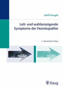 Leit- und wahlanzeigende Symptome der Homöopathie - Voegeli, Adolf