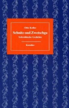 Schnitz ond Zwetschga - Keller, Otto