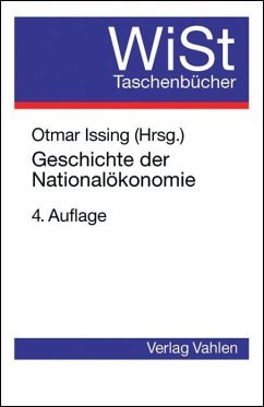 Geschichte der Nationalökonomie - Issing, Otmar (Hrsg.)