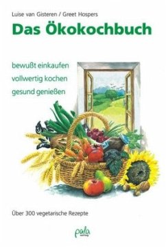 Das Öko-Kochbuch - Gisteren, Luise van; Hospers, Greet