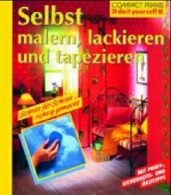 Cover Selbst malern, lackieren und tapezieren