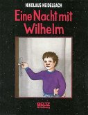 Eine Nacht mit Wilhelm