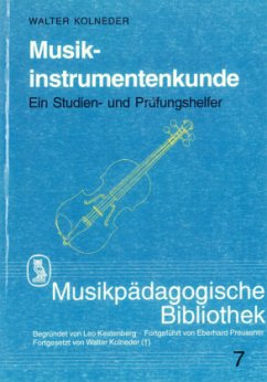 Musikinstrumentenkunde - Kolneder, Walter