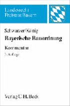 Bayerische Bauordnung (BayBO) - Schwarzer, Herbert (Begr.)