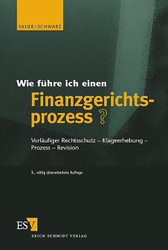 Cover Wie führe ich einen Finanzgerichtsprozeß?: Vorläufiger Rechtsschutz - Klageerhebung - Prozess - Revision [Taschenbuch]