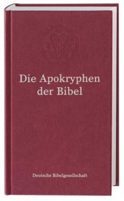 Die Apokryphen der Bibel