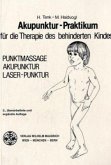 Akupunktur-Praktikum für die Therapie des behinderten Kindes