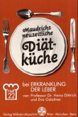 Diät bei Erkrankung der Leber / Maudrichs neuzeitliche Diätküche H.22