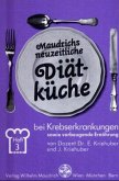 Maudrichs neuzeitliche Diät bei Krebserkrankungen sowie vorbeugende Ernährung / Maudrichs neuzeitliche Diätküche H.3