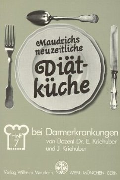 Diät bei Darmerkrankungen / Maudrichs neuzeitliche Diätküche H.7