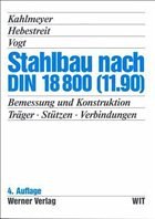 Stahlbau nach DIN 18 800 (11.90) - Kahlmeyer, Eduard / Hebestreit, Karin / Vogt, Werner