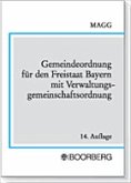 Gemeindeordnung für den Freistaat Bayern mit Verwaltungsgemeinschaftsordnung