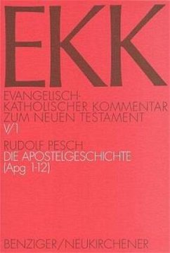 Die Apostelgeschichte / Evangelisch-Katholischer Kommentar zum Neuen Testament (EKK) Bd.5/1, Tl.1 - Pesch, Rudolf