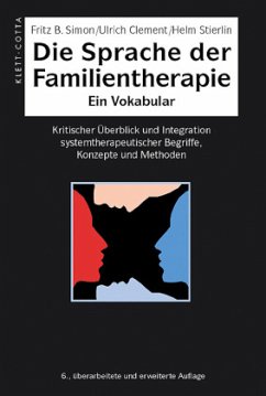 Die Sprache der Familientherapie - Simon, Fritz B.;Clement, Ulrich;Stierlin, Helm