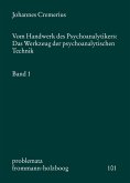 Vom Handwerk des Psychoanalytikers 1