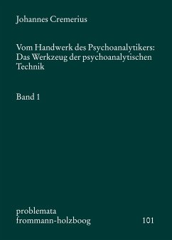 Vom Handwerk des Psychoanalytikers 1 - Cremerius, Johannes