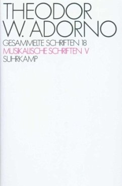 Musikalische Schriften / Gesammelte Schriften 18, Tl.5 - Adorno, Theodor W.