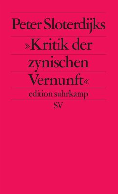 Peter Sloterdijks Kritik der zynischen Vernunft - Sloterdijk, Peter