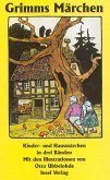 Kinder- und Hausmärchen, gesammelt durch die Brüder Grimm. In drei Bänden