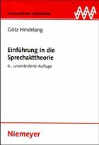 Einführung in die Sprechakttheorie - Hindelang, Götz