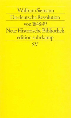 Die deutsche Revolution von 1848/49 - Siemann, Wolfram