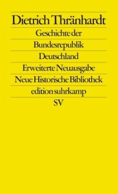 Geschichte der Bundesrepublik Deutschland - Thränhardt, Dietrich