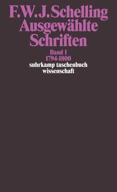 Ausgewählte Schriften I. 1794 - 1800 - Schelling, Friedrich Wilhelm Joseph von