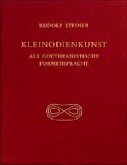 Kleinodienkunst als goetheanistische Formensprache