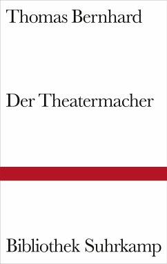 Der Theatermacher - Bernhard, Thomas