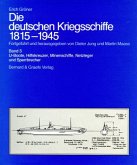 Die deutschen Kriegsschiffe 1815-1945 / Die deutschen Kriegsschiffe 1815-1945, 8 Bde. in 9 Tl.-Bdn. 3