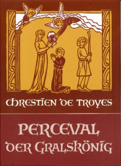 Perceval der Gralskönig - Chrétien de Troyes