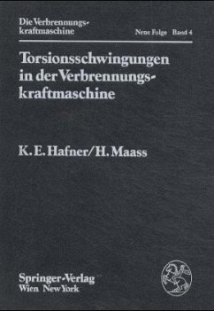 Torsionsschwingungen in der Verbrennungskraftmaschine / Die Verbrennungskraftmaschine 4 - Pischinger, Anton