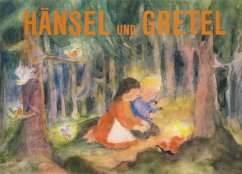 Hänsel und Gretel - Grimm, Jacob;Grimm, Wilhelm