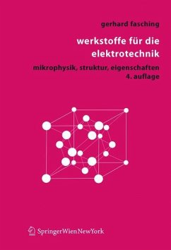 Werkstoffe für die Elektrotechnik - Fasching, Gerhard M.