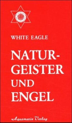 Naturgeister und Engel - White Eagle