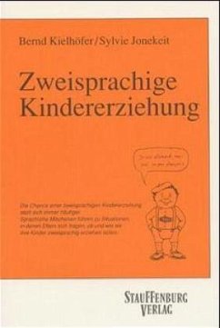 Zweisprachige Kindererziehung - Kielhöfer, Bernd;Jonekeit, Sylvie
