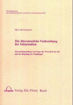 Die übersinnliche Vorbereitung der Inkarnation - Hoffmeister, Max