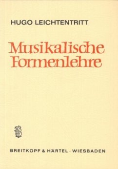 Musikalische Formenlehre - Leichtentritt, Hugo