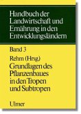 Handbuch der Landwirtschaft und Ernährung in den Entwicklungsländern, Bd 3; . / Handbuch der Landwirtschaft und Ernährung in den Entwicklungsländern, in 5 Bdn. Bd.3