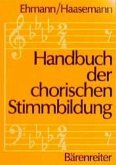 Handbuch der chorischen Stimmbildung