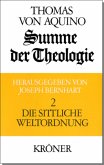 Summe der Theologie / Die sittliche Weltordnung / Summe der Theologie, 3 Bde. 2