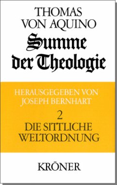 Summe der Theologie / Die sittliche Weltordnung / Summe der Theologie, 3 Bde. 2 - Thomas von Aquin