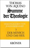 Summe der Theologie / Der Mensch und das Heil / Summe der Theologie, 3 Bde. 3