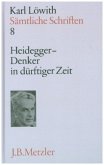 Heidegger, Denker in dürftiger Zeit / Sämtliche Schriften, 9 Bde. Bd.8