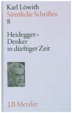 Heidegger, Denker in dürftiger Zeit / Sämtliche Schriften, 9 Bde. Bd.8 - Löwith, Karl;Löwith, Karl