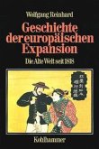 Die Alte Welt seit 1818 / Geschichte der europäischen Expansion, in 4 Bdn. 3