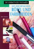 Mit Zeichenkohle, Rötel und Farbkreiden