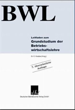 Leitfaden zum Grundstudium der Betriebswirtschaftslehre - Krabbe, E. (Hrsg.)