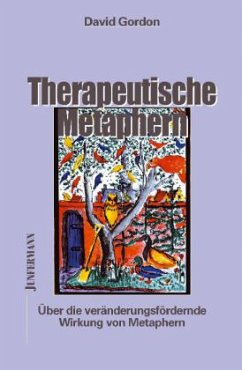 Therapeutische Metaphern - Gordon, David