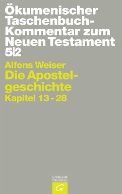 Die Apostelgeschichte - Weiser, Alfons